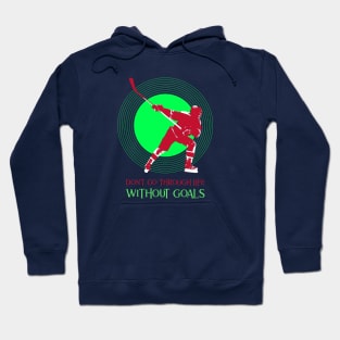 Hockey players have fire in their hearts and ice in their veins, they walk on water Hoodie